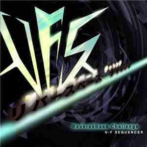 U-F SEQUENCER - Reversebass Challenge