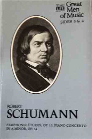 Various - Great Men Of Music: Schumann; Part 2