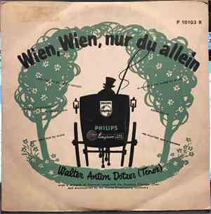 Walter-Anton Dotzer - Wien, Wien, Nur Du Allein