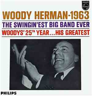 Woody Herman - 1963 – The Swingin’est Big Band Ever