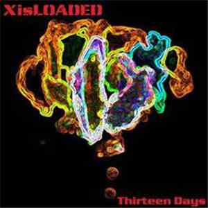 X Is Loaded - Thirteen Days