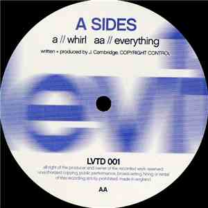 A Sides - Whirl / Everything