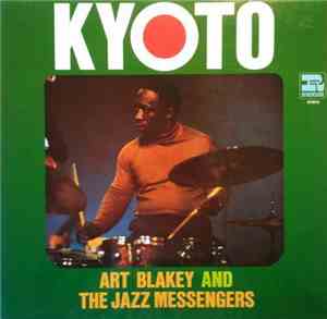 Art Blakey & The Jazz Messengers - Kyoto
