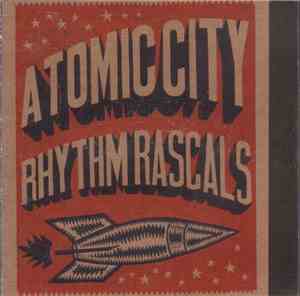 Atomic City Rhythm Rascals - Atomic City Rhythm Rascals