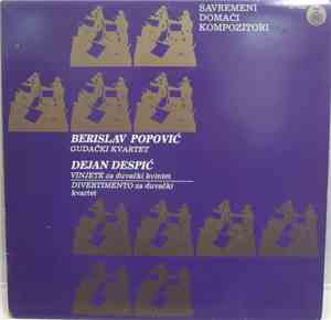 Berislav Popović / Dejan Despić - Gudački Kvartet / Vinjete / Divertimento