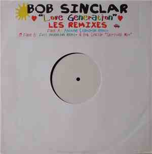 Bob Sinclar - Love Generation (Les Remixes)