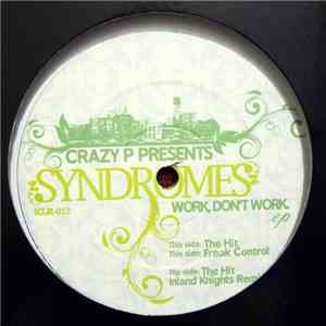 Crazy P Presents Syndromes  - Work, Don't Work EP