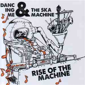Dancing Me & The Ska Machine - Rise Of The Machine