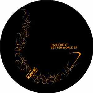 Dani Sbert - Better World EP