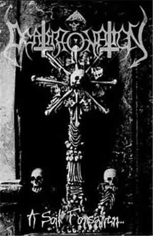 Deathronation - A Soil Forsaken...