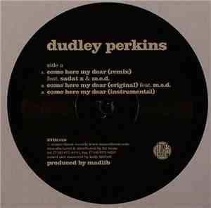 Dudley Perkins - Come Here My Dear / All For You