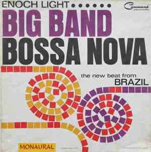 Enoch Light - Big Band Bossa Nova