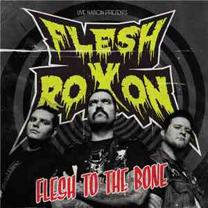 Flesh Roxon - Flesh To The Bone