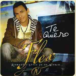 Flex  - Te Quiero (Romantic Style In Da World...)