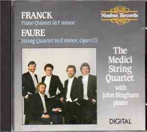 Franck / Fauré - The Medici Quartet ; John Bingham  - Piano Quintet In F Mi ...