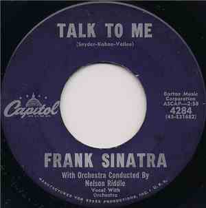 Frank Sinatra - Talk To Me / They Came To Cordura