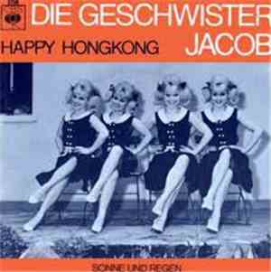 Geschwister Jacob - Happy Hongkong / Sonne Und Regen