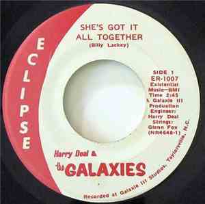Harry Deal And The Galaxies - She's Got It All Together / April Wine