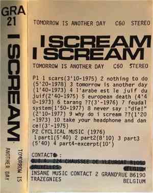 I Scream - Tomorrow Is Another Day