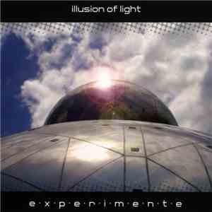 Illusion Of Light - Experimente