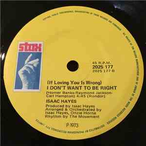 Isaac Hayes - (If Loving You Is Wrong) I Don't Want To Be Right