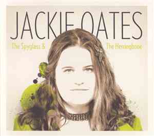 Jackie Oates - The Spyglass & The Herringbone