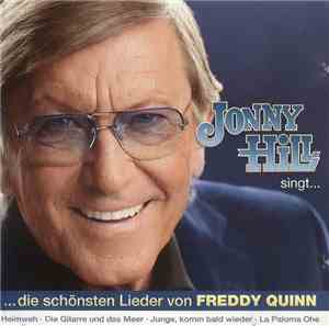 Jonny Hill - Johnny Hill Singt Die Schönsten Lieder Von Freddy Quinn