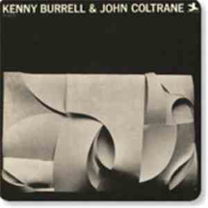 Kenny Burrell, John Coltrane -  Kenny Burrell & John Coltrane