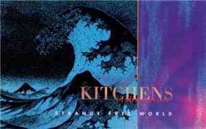 Kitchens Of Distinction - Strange Free World