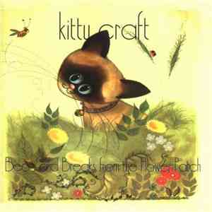 Kitty Craft - Beats And Breaks From The Flower Patch