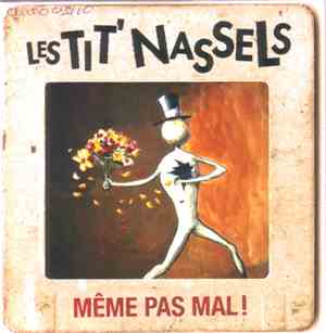 Les Tit' Nassels - Méme Pas Mal!