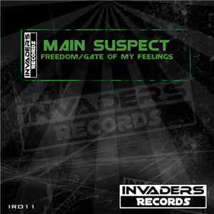 Main Suspect - Freedom / Gate Of My Feelings