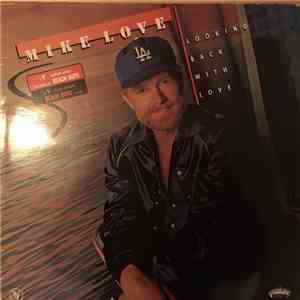 Mike Love - Looking Back With Love