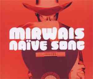 Mirwais - Naïve Song