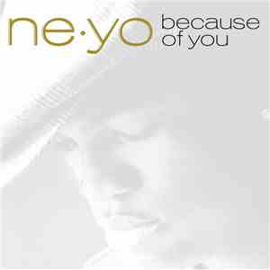 Ne-Yo - Because Of You