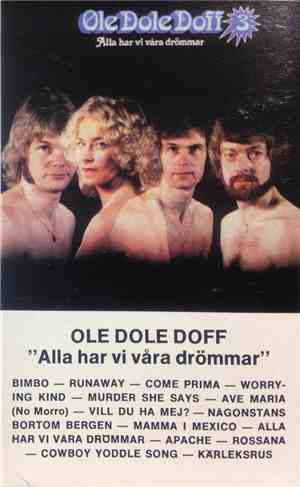 Ole Dole Doff - 3 - Alla Har Vi Våra Drömmar