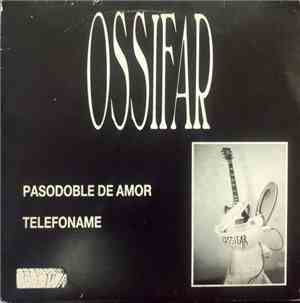 Ossifar - Pasodoble De Amor / Telefoname
