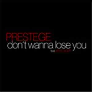 Prestege Feat. Krys Ivory - Don't Wanna Lose You