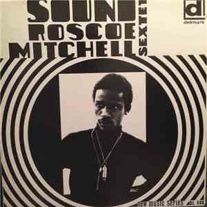 Roscoe Mitchell Sextet - Sound