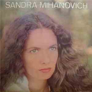 Sandra Mihanovich - Sandra Mihanovich