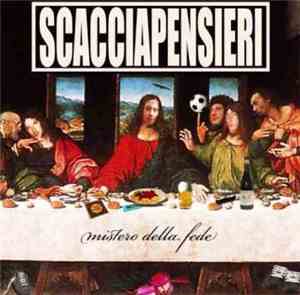 Scacciapensieri  - Mistero Della Fede