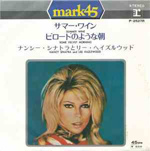 ナンシー・シナトラとリー・ヘイズルウッド - サマー・ワイン (Summer Wine) / ビロードのような朝 (Some Velvet Morni ...