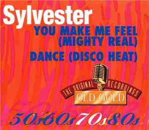 Sylvester - You Make Me Feel (Mighty Real) / Dance (Disco Heat)