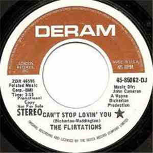The Flirtations - Can't Stop Lovin' You