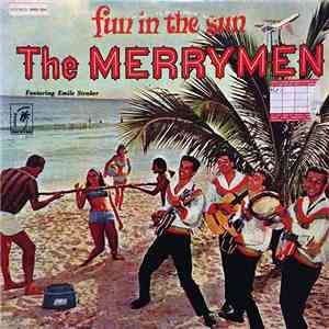 The Merrymen Featuring Emile Straker - Fun In The Sun