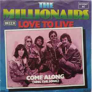 The Millionairs - Love To Live