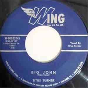 Titus Turner - Sweet And Low / Big John