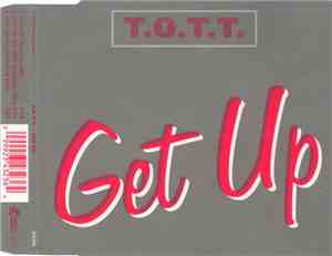 T.O.T.T. - Get Up