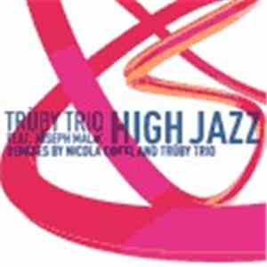 Trüby Trio Feat. Joseph Malik - High Jazz