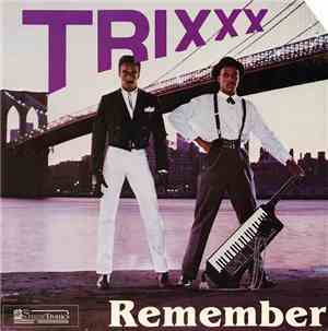 Trixxx - Remember